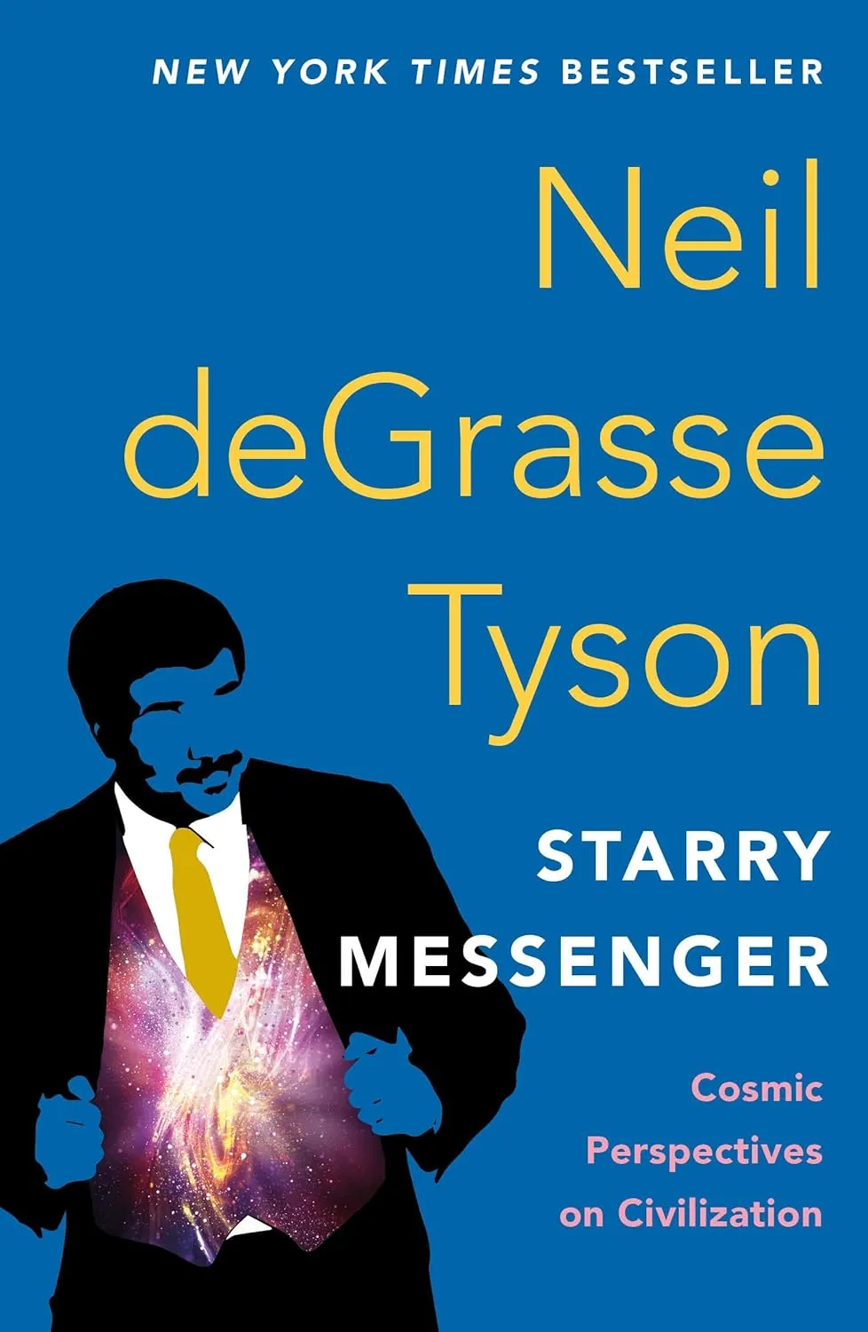 Starry Messenger: Cosmic Perspectives on Civilization Paperback – January 9, 2024