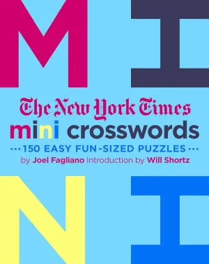 The New York Times Mini Crosswords, Volume 3: 150 Easy Fun-Sized Puzzles Paperback  August 7, 2018